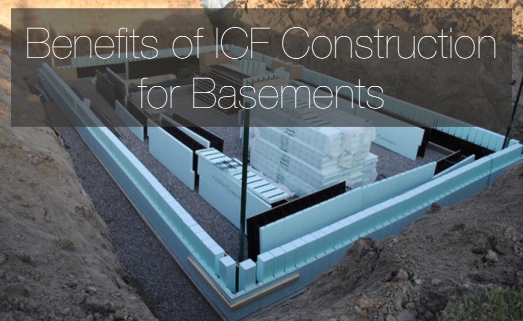 ICF Construction for Basements